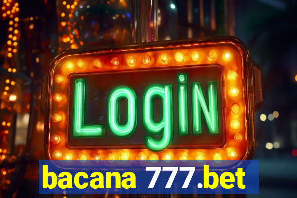 bacana 777.bet